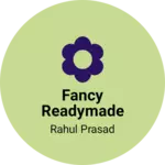 Business logo of Fancy readymade garm