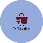 Business logo of FR TEXTILE