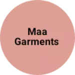 Business logo of Maa garments