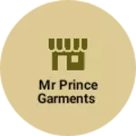 Business logo of Mr prince garments
