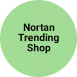 Business logo of Nortan trending shop
