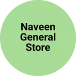 Business logo of Naveen general store