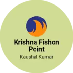 Business logo of Krishna fishon point