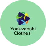 Business logo of Yaduvanshi clothes