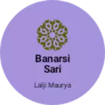 Business logo of Banarsi sari