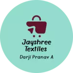 Business logo of Jayshree textiles
