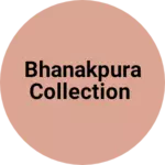 Business logo of Bhanakpura collection based out of Karauli