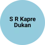 Business logo of S R kapre dukan