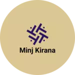 Business logo of Minj kirana