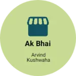 Business logo of Ak bhai