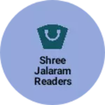 Business logo of Shree jalaram readers