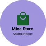 Business logo of Mina store