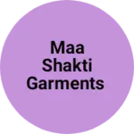 Business logo of Maa Shakti Garments
