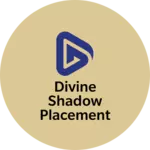 Business logo of Divine shadow placement consultancy