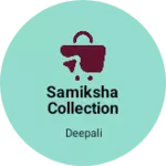Business logo of Samiksha Collection Nipani