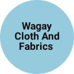Business logo of Wagay cloth and fabrics