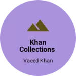 Business logo of KHAN COLLECTIONS