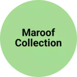 Business logo of Maroof collection
