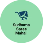 Business logo of Sudhama saree mahal