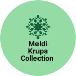 Business logo of Meldi krupa collection