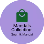 Business logo of Mandals Collection