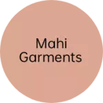 Business logo of Mahi garments