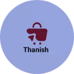 Business logo of Thanish
