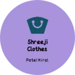Business logo of Shreeji clothes
