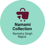 Business logo of Namami collection