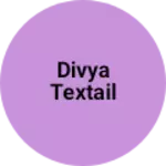 Business logo of Divya textail