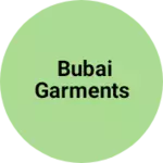 Business logo of Bubai garments
