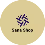 Business logo of Sana shop