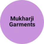 Business logo of Mukharji garments