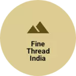 Business logo of Fine thread india