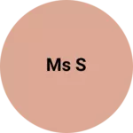 Business logo of Ms s