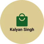 Business logo of kalyan singh