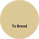 Business logo of Ts brand