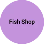 Business logo of Fish shop