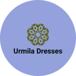 Business logo of URMILA DRESSES