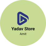 Business logo of Yadav store