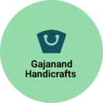 Business logo of Gajanand handicrafts