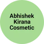 Business logo of Abhishek Kirana cosmetic General Store