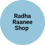 Business logo of Radha raanee shop