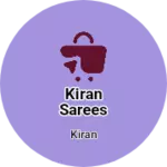 Business logo of Kiran Sarees
