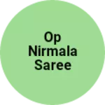 Business logo of Op nirmala saree center