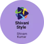 Business logo of Shivani style