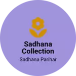 Business logo of Sadhana collection
