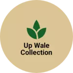 Business logo of Up wale collection