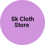 Business logo of Sk cloth store