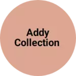 Business logo of Addy collection
